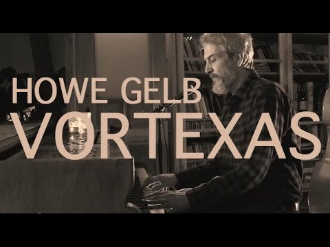 Howe Gelb - Vortexas