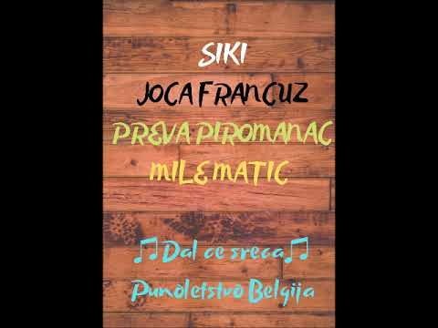 Siki & Joca Francuz - DAL CE SRECA