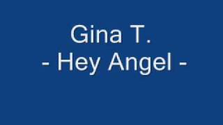 Gina T. - Hey angel