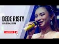 HARGA DIRI Voc DEDE RISTY I LIVE MUSIC DEDE RISTY GANJENE PANTURA I