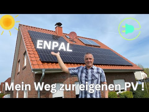 Enpal - Mein Weg zur eigenen PV │Vom Erstgespräch zur fertigen Anlage !