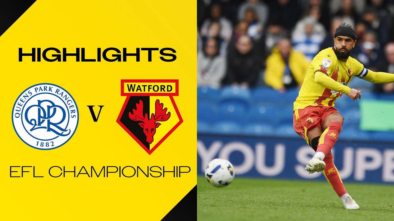 Queens Park Rangers vs Watford Highlights