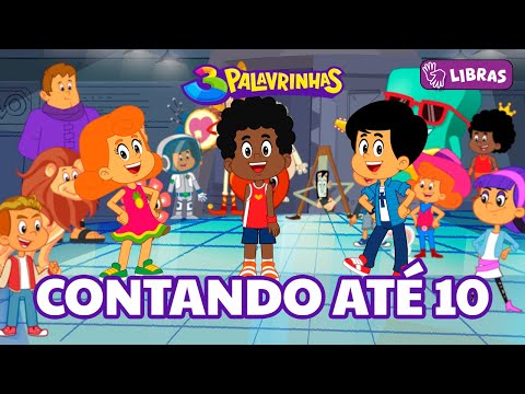 Contando Até 10 em Libras - 3 Palavrinhas | Volume 10 [OFICIAL]