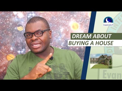 DREAM ABOUT BUYING A HOUSE  - Biblical Dream Meaning