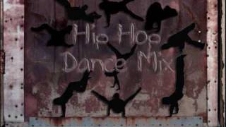 Hip Hop Dance Mix #52 (Hip Hop)