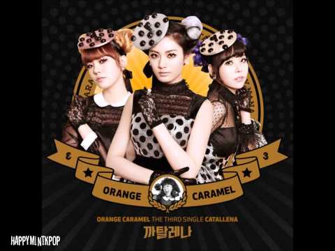 Orange Caramel- Catallena (Full Audio/MP3 DL)