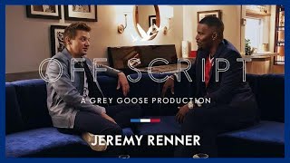 OFF SCRIPT a Grey Goose Production | Jamie Foxx &amp; Jeremy Renner