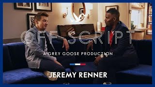 OFF SCRIPT a Grey Goose Production | Jamie Foxx &amp; Jeremy Renner