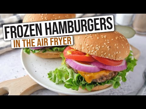 Frozen Hamburgers in the Air Fryer [Quick & Easy]