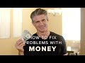 A Practical Solution To Almost All Your Money Problems