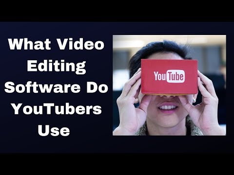 What are best video editing software do YouTubers use