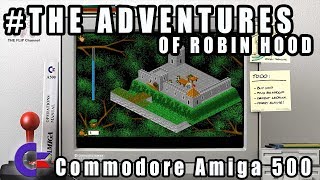 The Adventures Of Robin Hood - Commodore Amiga 500 Gameplay Demo