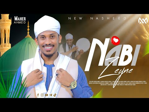 "Nabi Zeyne" By Maher Ahmed New Video Clip 2025 #MAHERAHMED #NashidaAfaanOromo #nabiizeynii
