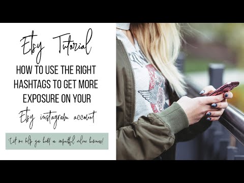 How To Use The Right Hashtags To Get More Etsy Exposure