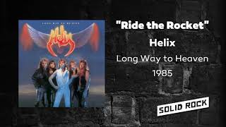 Helix - Ride the Rocket