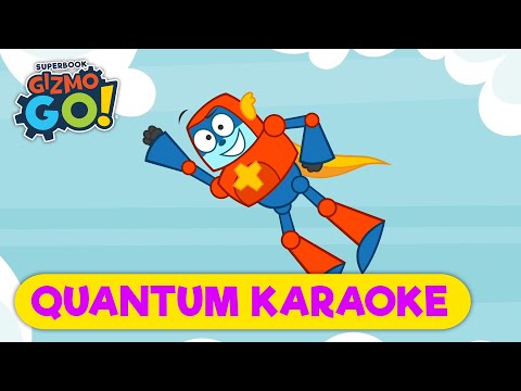Super-Gizmo Rap | Quantum Karaoke | a Sing-Along Special | GizmoGO! S01 E11