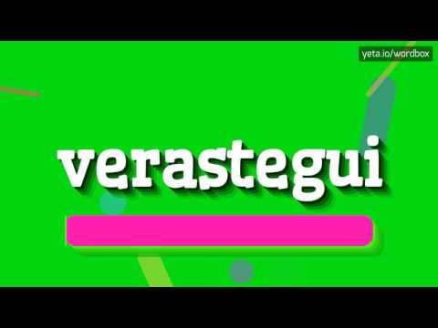 VERASTEGUI - HOW TO PRONOUNCE IT!?