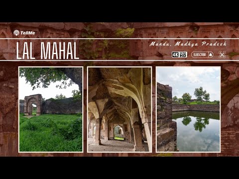 Discovering the Grandeur of Lal Mahal in Mandu, Madhya Pradesh | A Royal Legacy