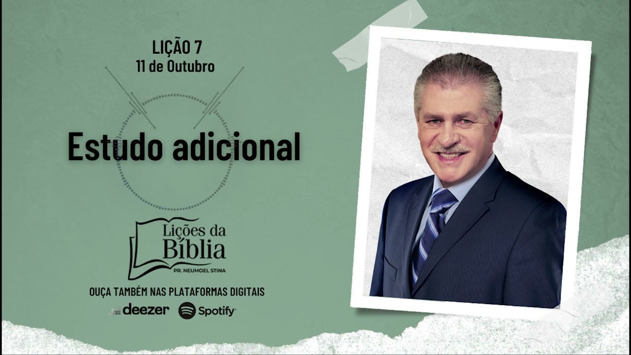 Estudo adicional - Sexta, 11 de Outubro| Lições da Bíblia com Pr Stina