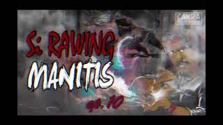 Download lagu Si Rawing Manitis - ep.10 mp3 Download lagu Si Rawing Manitis - ep.10 mp3