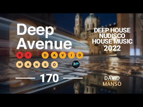 Deep House 2022 - 1 hour of Deephouse & House Music - Deep Avenue 170