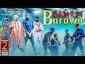 SAWUN BARAWO episode 2 season one  with english subtitle
