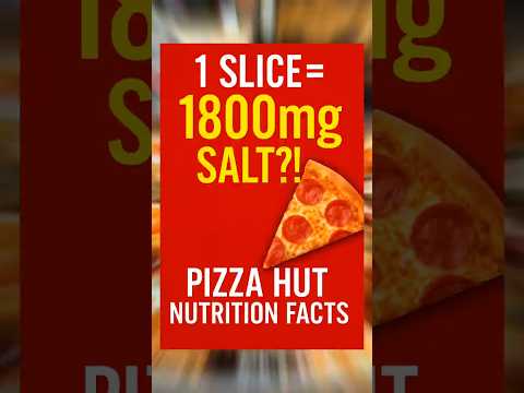 “Pizza Hut Slice = 1,800mg Salt?!” #unitedstates #english