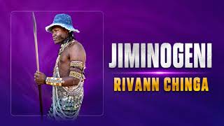 JIMINOGENI RIVANN CHINGA
