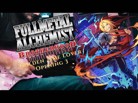 Golden Time Lover - Fullmetal Alchemist