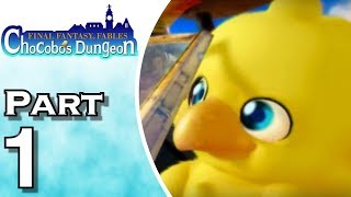 Final Fantasy Fables: Chocobo's Dungeon - Gameplay - Walkthrough - Let's Play - Part 1