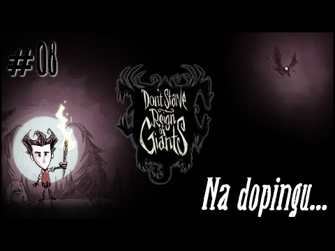 Don't Starve na dopingu #08 - śpiący pająk, dziwne drzewa i...powtórka z rozrywki?
