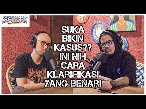 SUKA BIKIN KASUS?? BEGINI CARA KLARIFIKASI YANG BENAR! | Coki Pardede