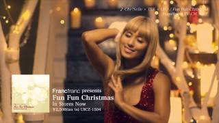 クリスマス・コンピ『Francfranc presents Fun Fun Christmas』紹介ビデオ