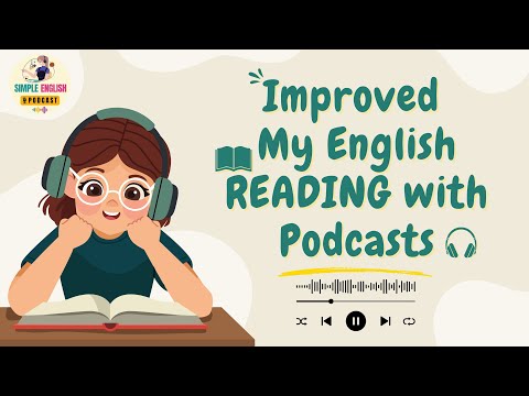 イングリッシュポッドキャスト | ポッドキャストで英語の読解力を向上させた | ポッドキャストで英語を学ぶ 🎧 (English Podcast |  Improved My English READING with Podcasts | Learning English with Podcasts 🎧)
