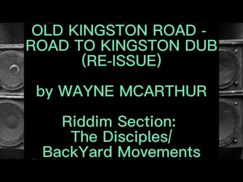 Wayne McArthur - Old Kingston Road | Old Kingston Road Dub