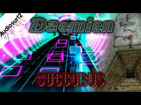 (Mumble Etc.) Daemien - "Succubus" | Audiosurf 2 |