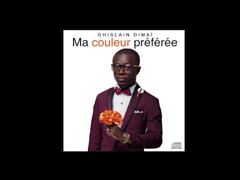 Ghislain Dimaï - Ma couleur Préférée