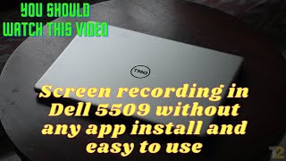 Screen recording and screenshot taking  in Dell laptop or any other laptops and windows 10