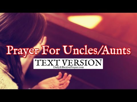 Prayer For Uncles / Aunts (Text Version - No Sound)