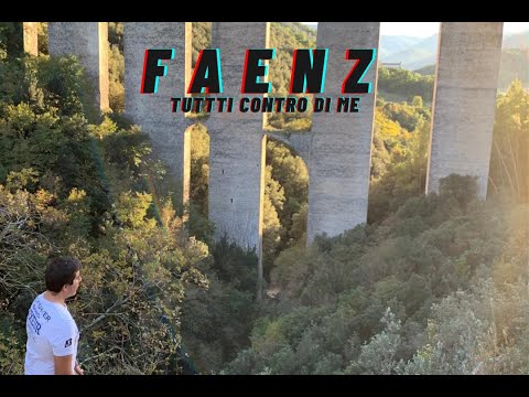FAENZ - TUTTI CONTRO DI ME