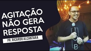 A ANSIEDADE NO MUDA A SITUAO | Pr. Ricardo Alcntara