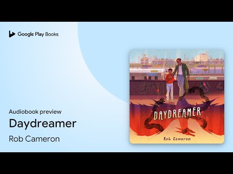 Daydreamer by Rob Cameron · Audiobook preview