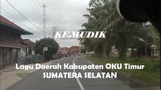 Download lagu KEMUDIK Lagu Daerah Oku Timur Sumatera Selatan oku... mp3