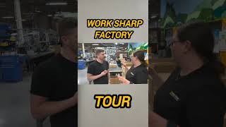 Touring Work Sharp Factory