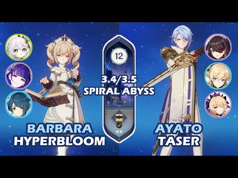 Spiral Abyss 3.4/3.5 | C6 Barbara Hyperbloom & C0 Ayato Taser | Floor 12 Full Star Clear
