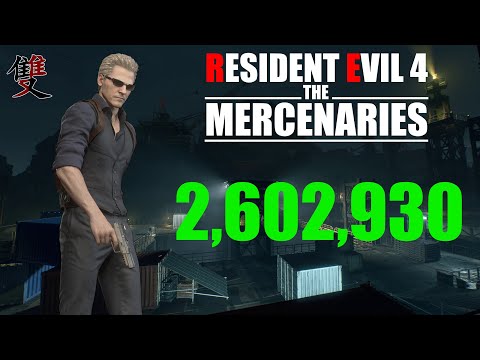 Resident Evil 4 Remake Mercenaries - 2,602,930 Wesker Docks S++ | World Record Strategy