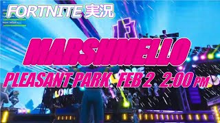 MARSHMELLO LIVE IN THE FORTNITE !!!!