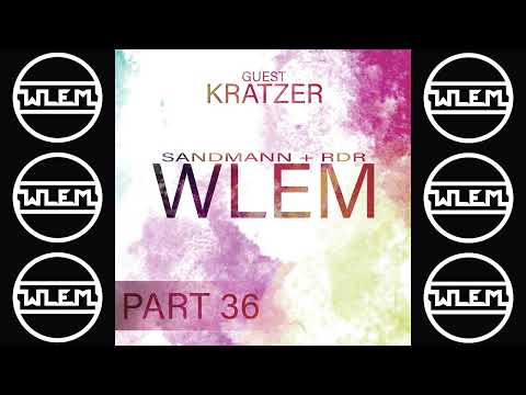 WLEM - PART 36 with KRATZER