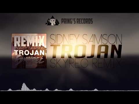 Sidney Samson - Trojan (Skyrec Remix)
