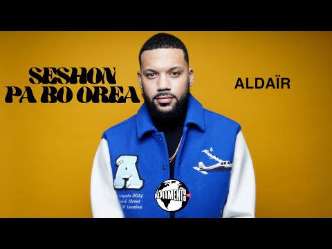 SESHON PABO OREA - ALDAÏR (T1 E2)